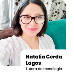 Natalia Cerda Lagos Tutora de tecnologia